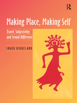 cover image of Making Place, Making Self